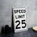 Speed Limit 25 MPH Sign