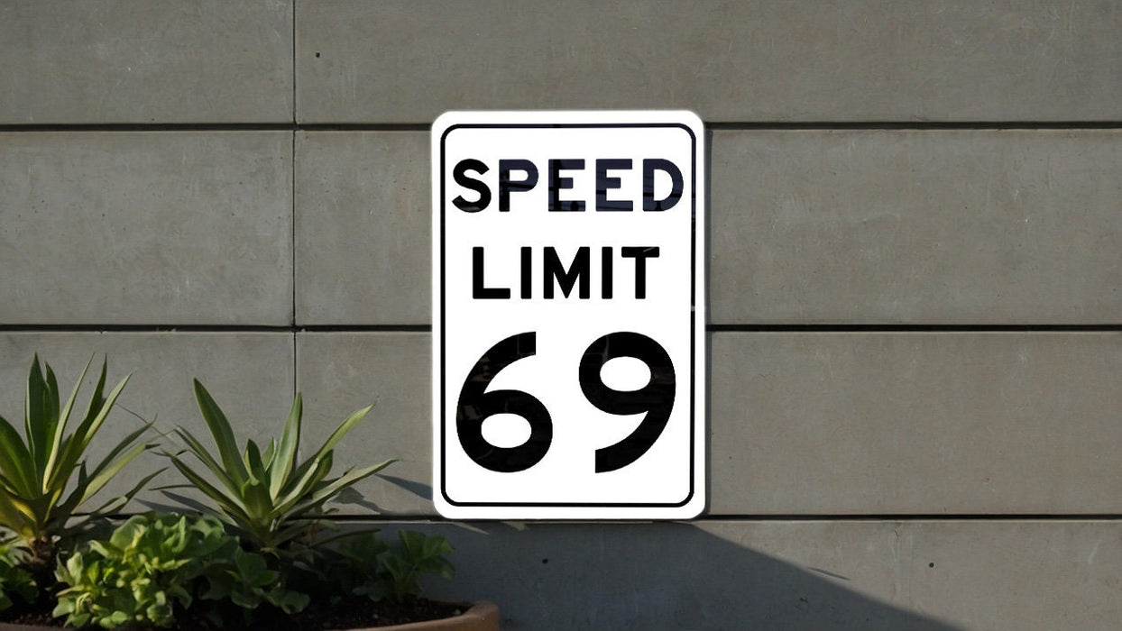 Speed Limit 69 MPH Sign - Novelty Aluminum Sign for Humorous Decor