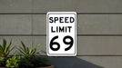 Speed Limit 69 MPH Sign - Novelty Aluminum Sign for Humorous Decor