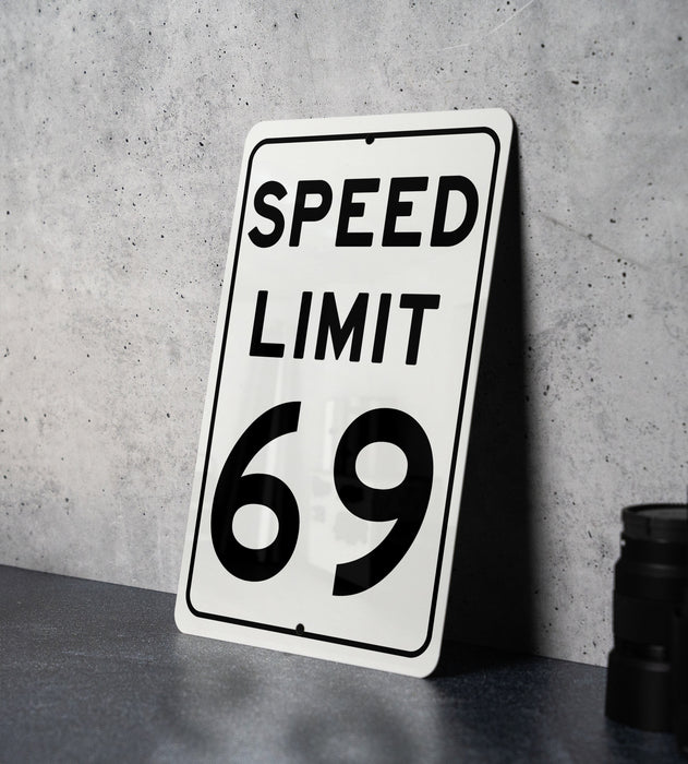 Speed Limit 69 MPH Sign - Novelty Aluminum Sign for Humorous Decor