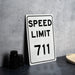 Speed Limit 711 MPH Sign - Unique Aluminum Sign for Collectible Decor