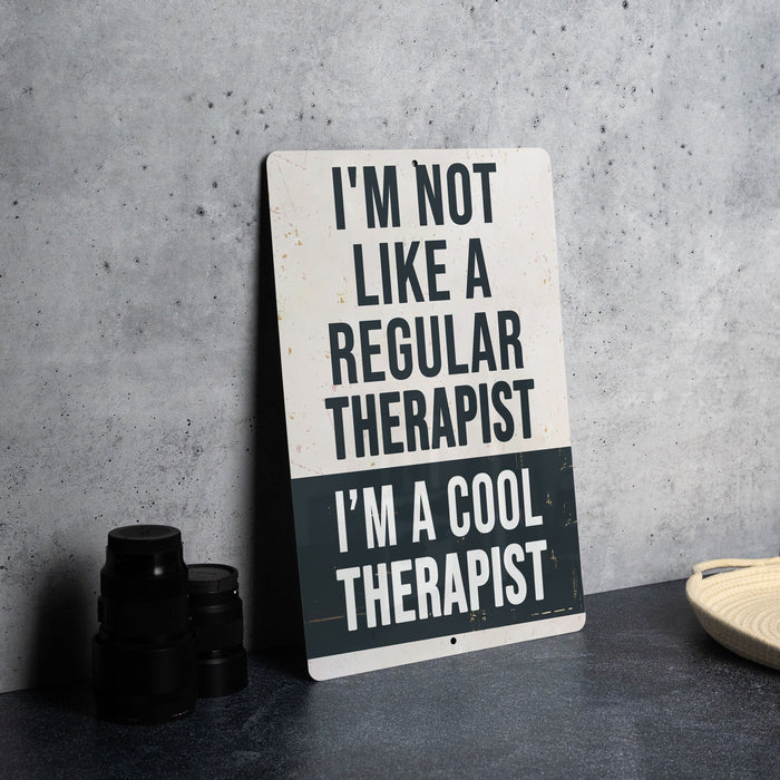 a sign that says i'm not like a regular therapy i'm a