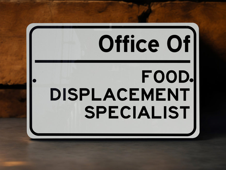 a sign that says office of food, placement, and specialist