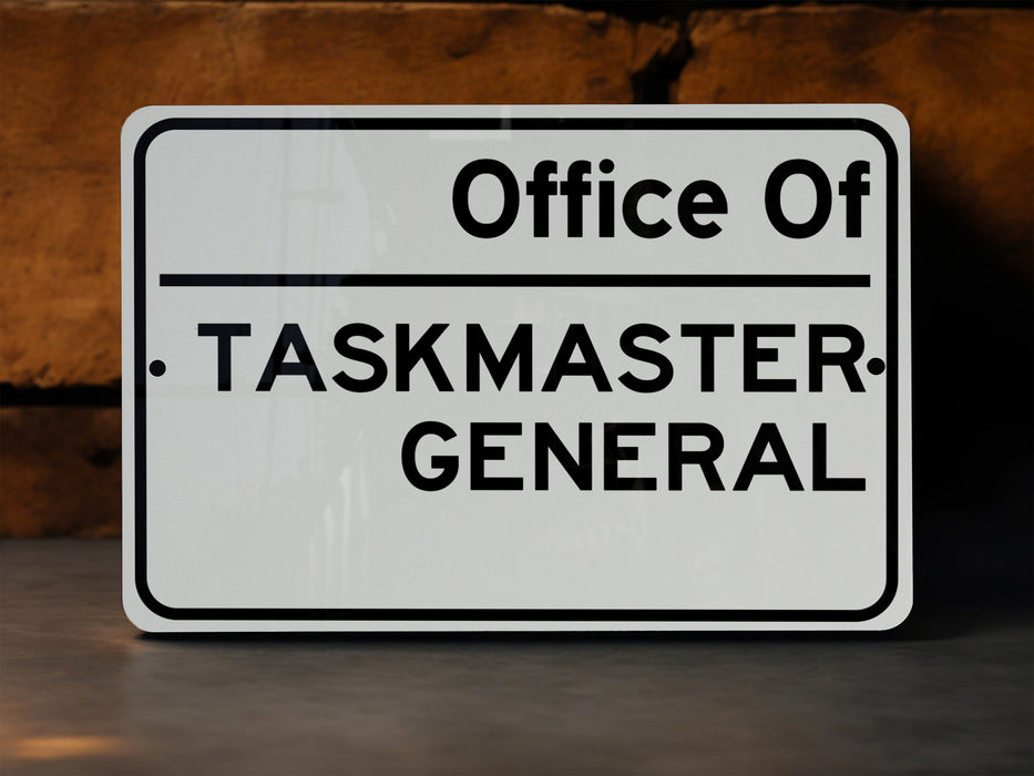 a sign that says office of taskmaster general