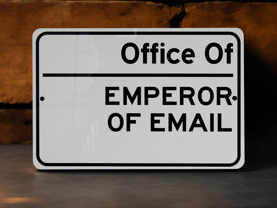 a white sign that says office of emperor of email