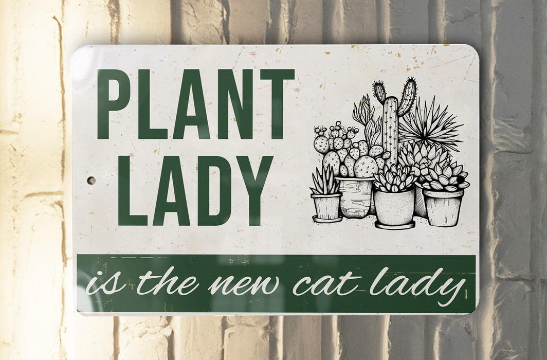 a sign that says plant lady is the new cat lady
