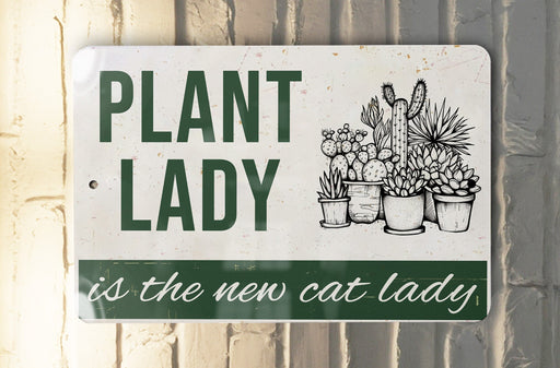 a sign that says plant lady is the new cat lady