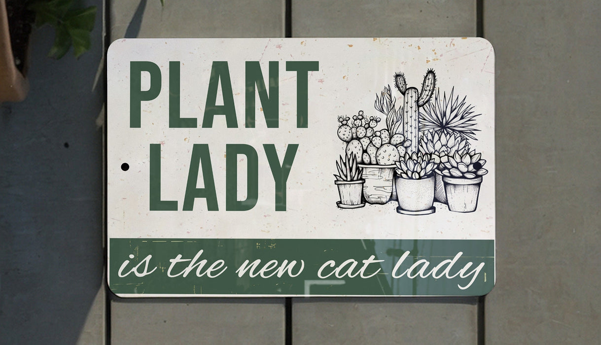 a sign that says plant lady is the new cat lady