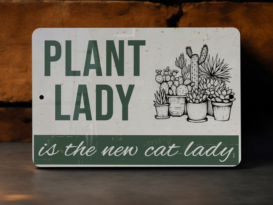 a sign that says plant lady is the new cat lady