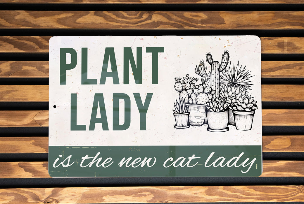 a sign that says plant lady is the new cat lady