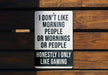 a sign on a wooden wall that says i don't like morning people or