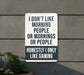 a sign that says i don't like morning people or mornings or people honesty