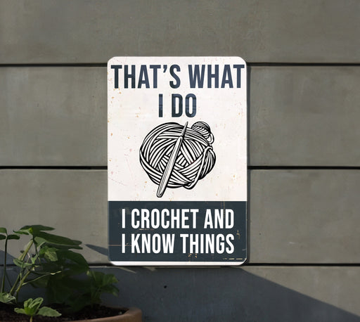 a sign that says that's what i do i crochet and i