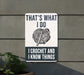 a sign that says that's what i do i crochet and i