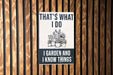 a sign on a wooden fence that says, that's what i do i