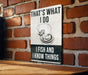 a sign on a brick wall that says, that's what i do fish