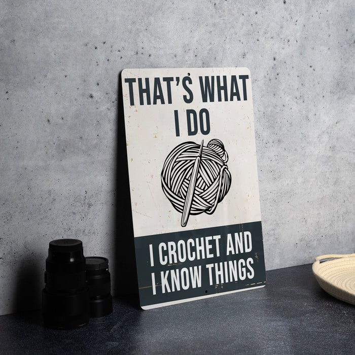 a sign that says that's what i do i crochet and i