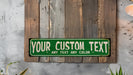 a green sign that says your custom text any text any color