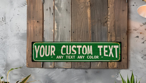 a green sign that says your custom text any text any color