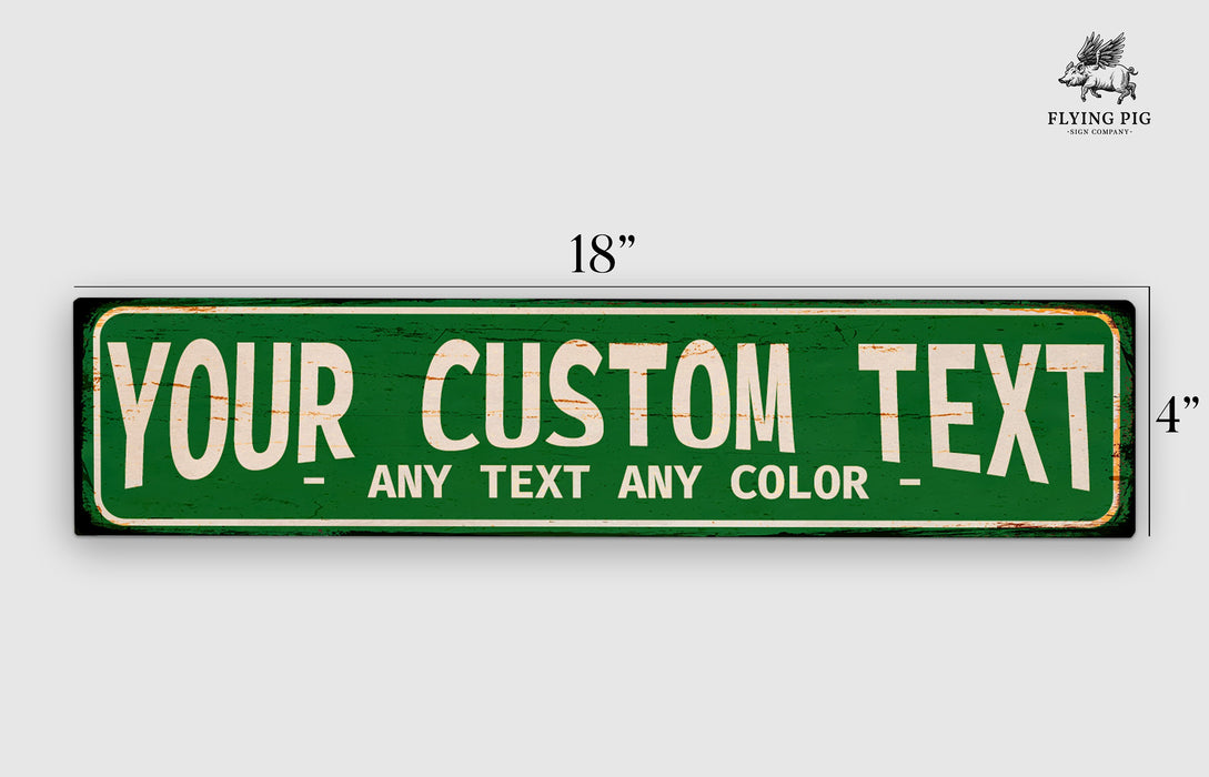 a green and white sign that says your custom text