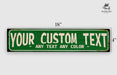 a green and white sign that says your custom text