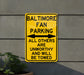 a yellow street sign that says baltimore fan parking all others are unworthyly and
