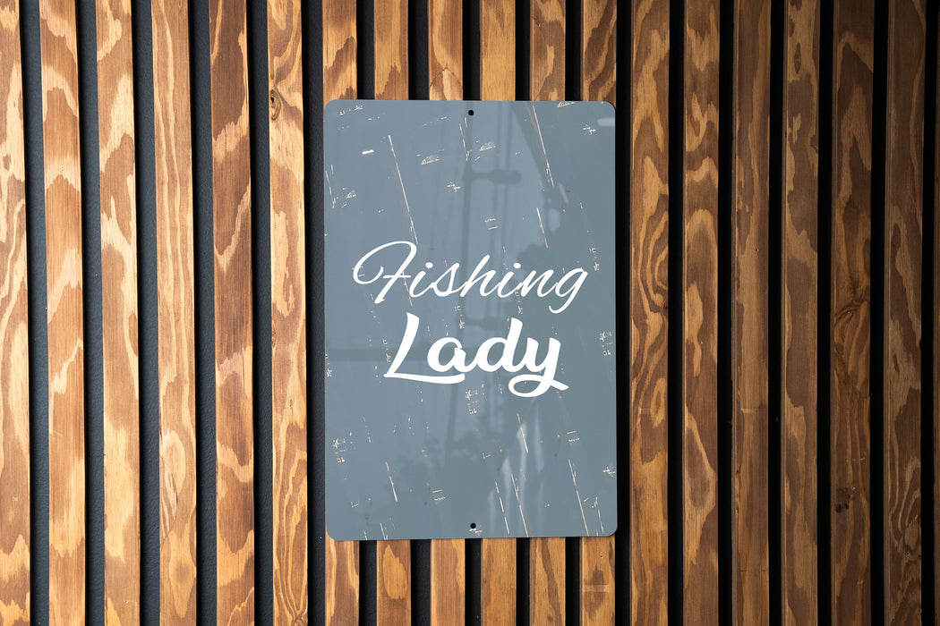 a sign that says fishing lady on a wooden wall