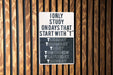a sign on a wooden wall that says i only study on days that start with