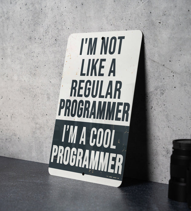 a sign that says i'm not like a regular programming program