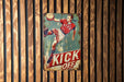 a sign on a wooden wall that says kick off