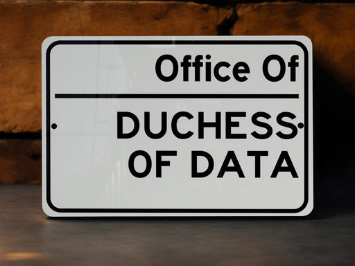 a white sign that says office of ducess of data