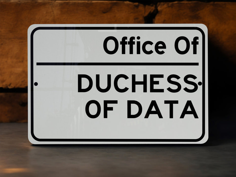 a white sign that says office of ducess of data