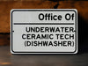 a white sign that says office of underwater ceramic tech dishwasher