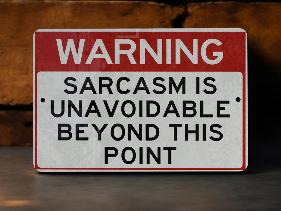 a red and white sign that says, warning sarcam is unavoidable