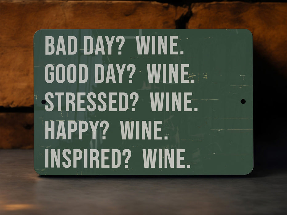 a sign that says bad day? wine good day? wine stressed? wine