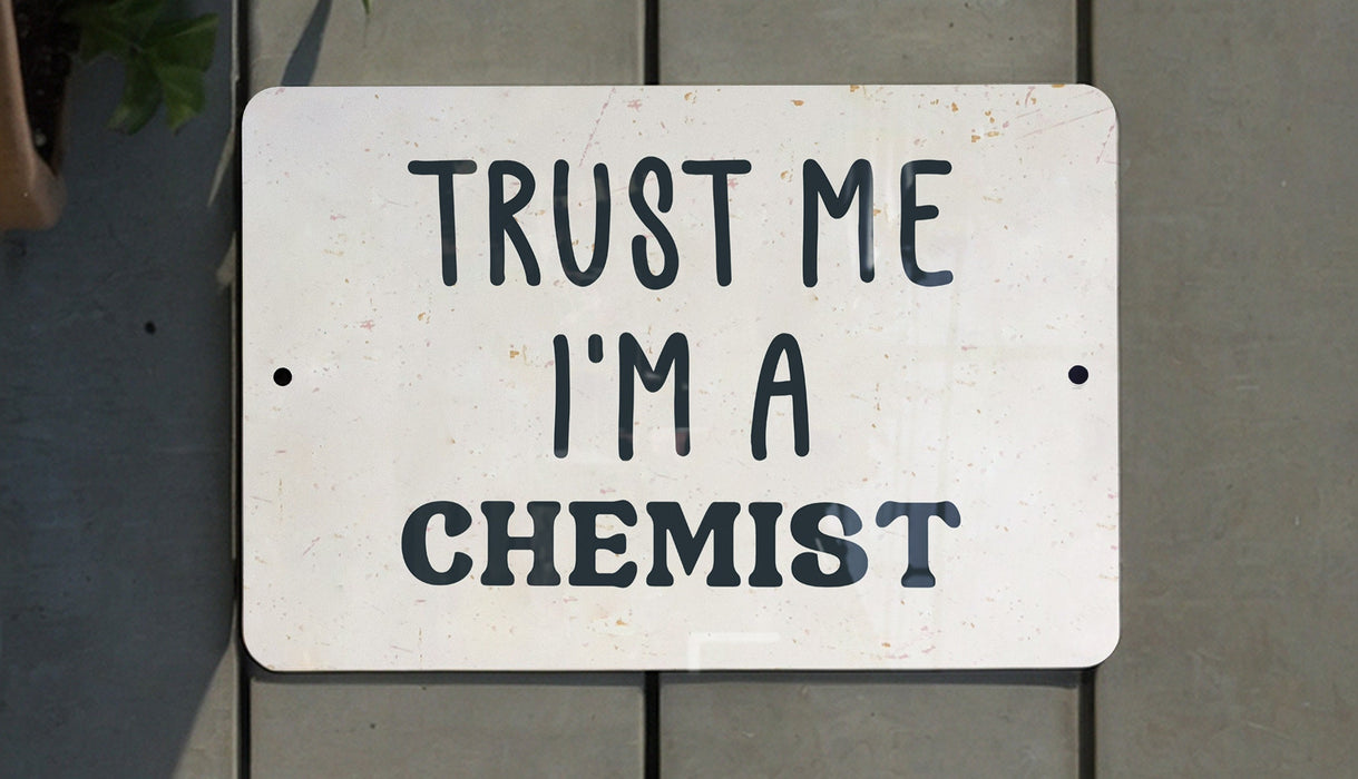 a sign that says trust me i'm a scientist