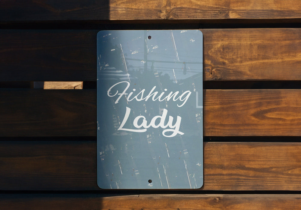 a sign that says fishing lady on it