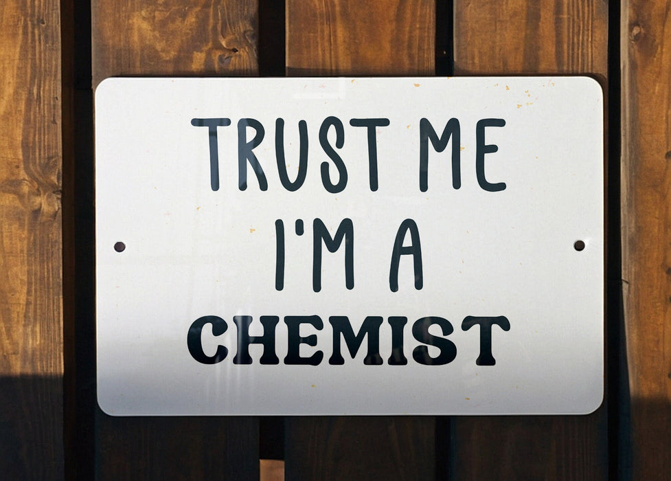 a sign that says trust me i'm a scientist