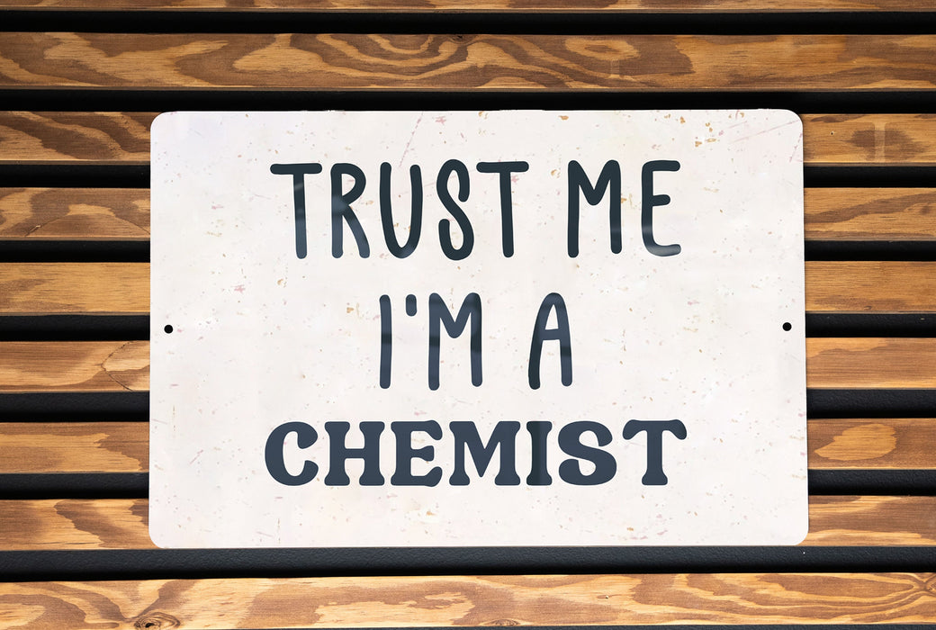 a sign that says trust me i'm a scientist