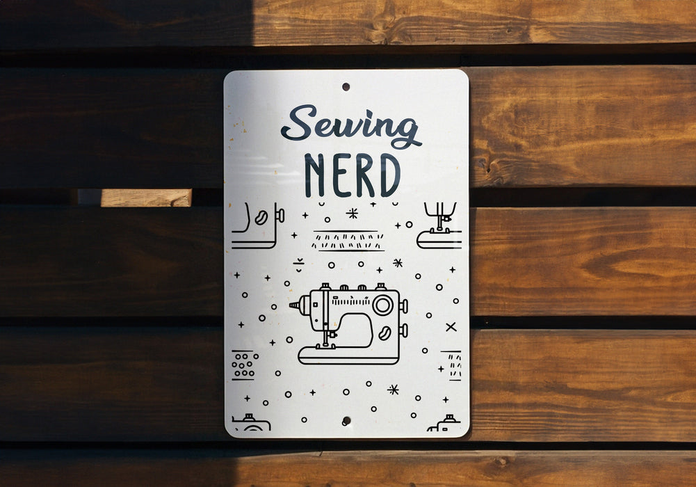 a sign that says sewing nerd on it