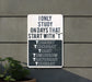 a sign on the side of a building that says only study on days that start