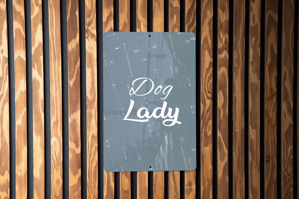 a sign on a wooden wall that says dog lady