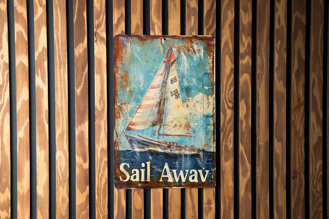 a sail away sign hanging on a wooden wall