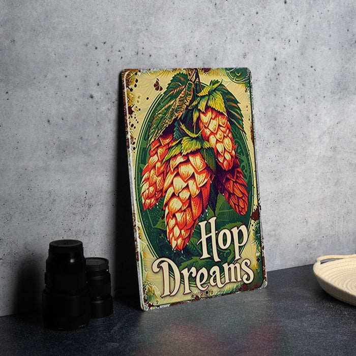 a picture of a sign that says hop dreams