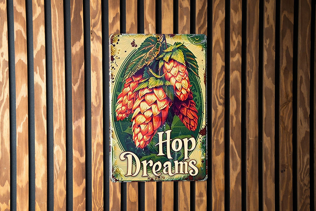a sign on a wooden wall that says hop dreams