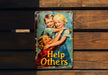 a sign that says help others on it