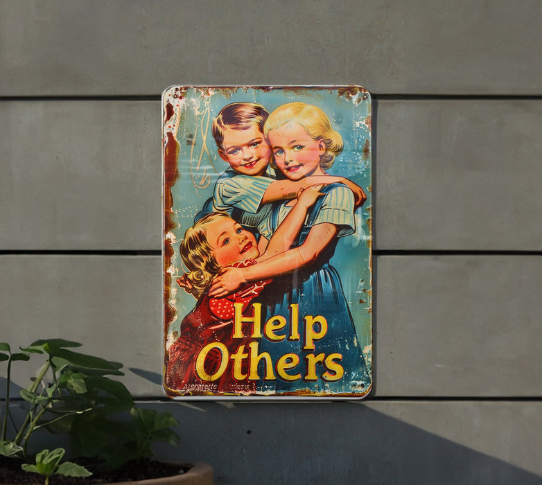 a sign that says help others on it