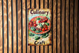 a sign on a wooden wall that says culinary craft