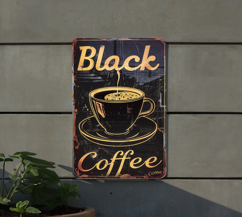 a sign on a wall that says black coffee