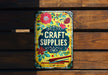 a sign that says craft supplies on it